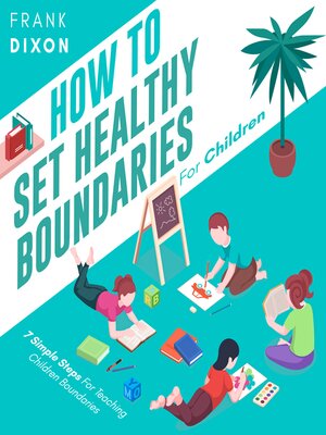 cover image of How to Set Healthy Boundaries For Children